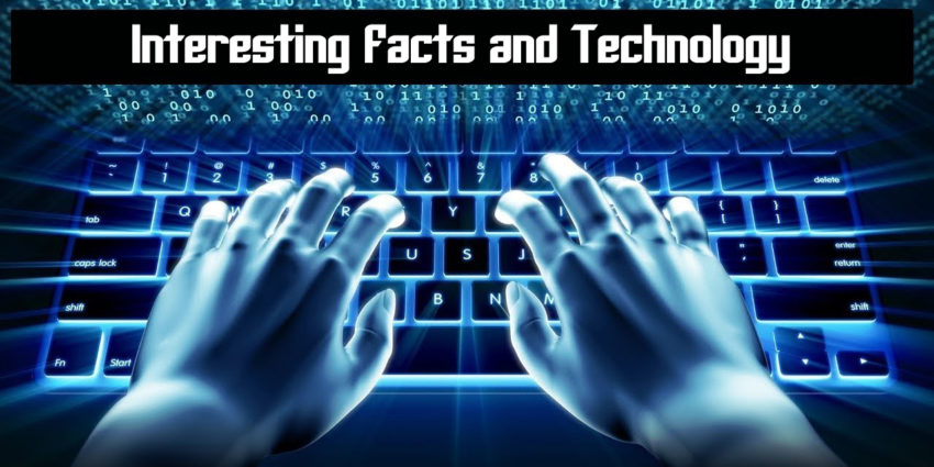 Interesting Facts and Technology