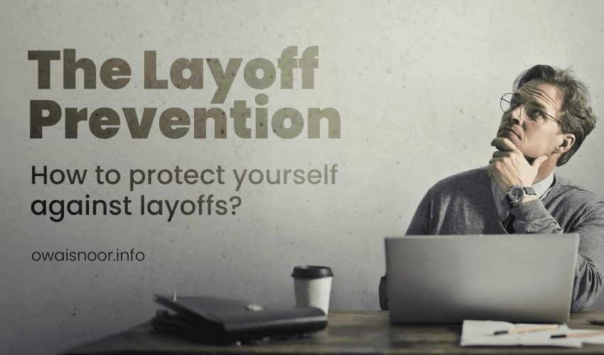 The Layoff Prevention: How to Protect Yourself Against Layoffs